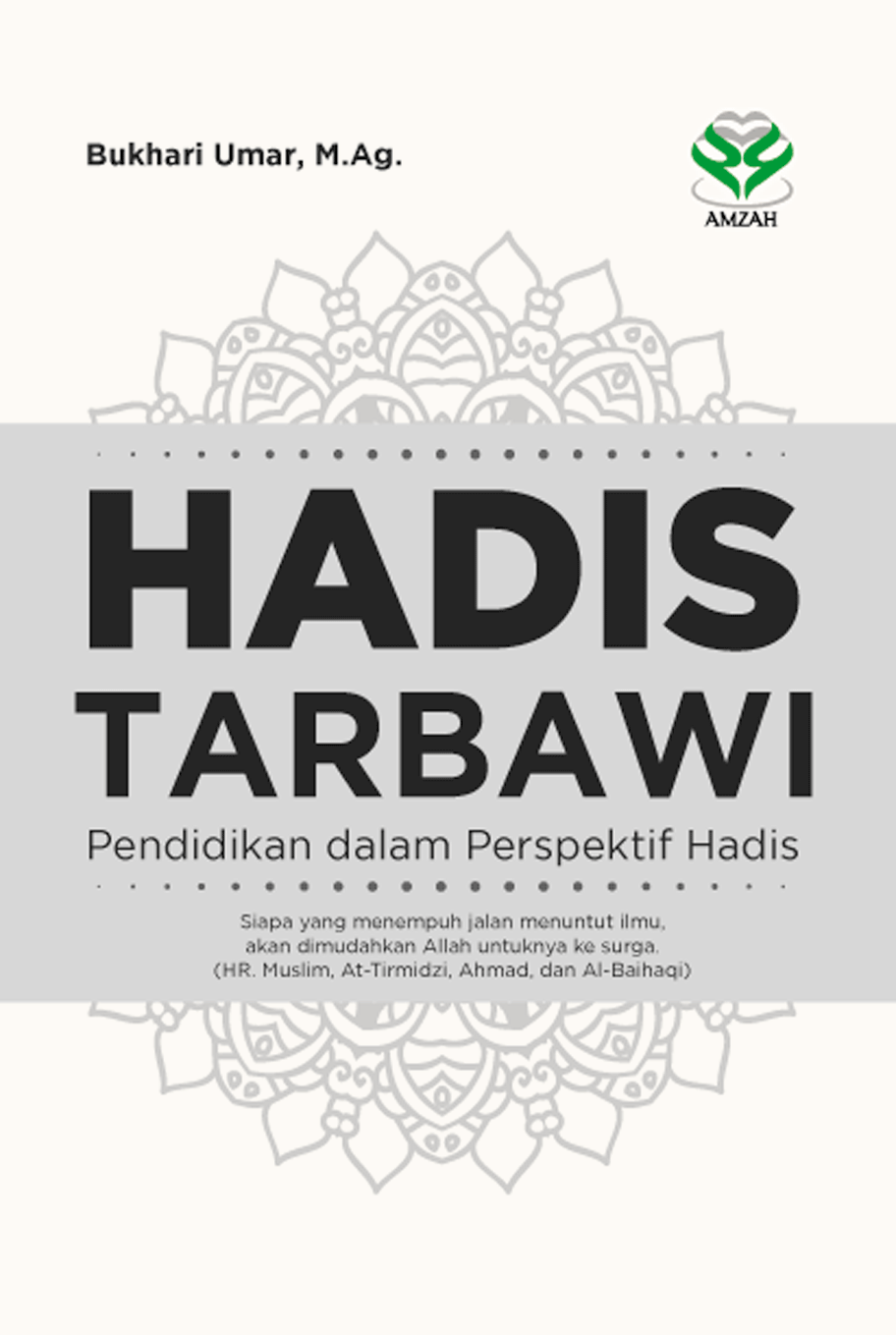 HADIS TARBAWI: Pendidikan dalam Perspektif Hadis